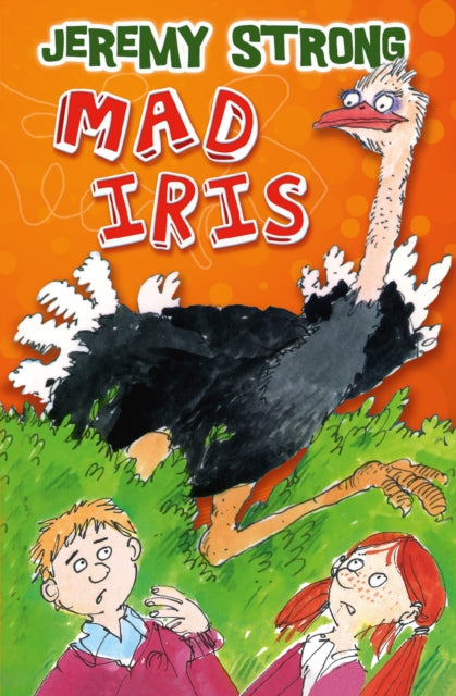 Book cover of: Mad Iris. By: Jeremy Strong