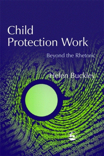 Book cover of: Child Protection Work. By: Helen Buckley