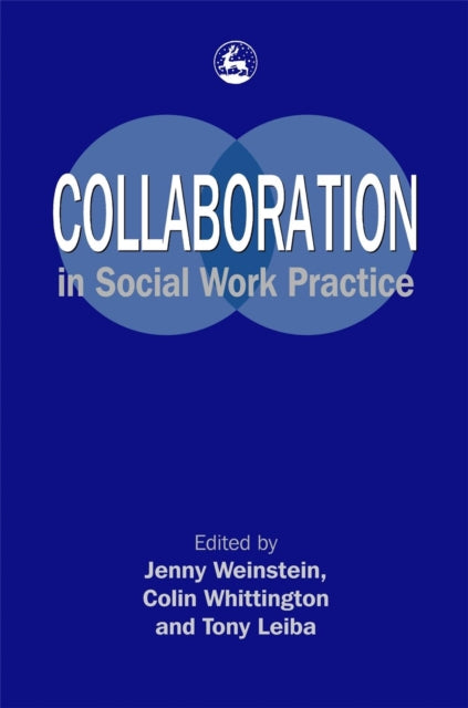 Book cover of: Collaboration in Social Work Practice. By: Colin Whittington