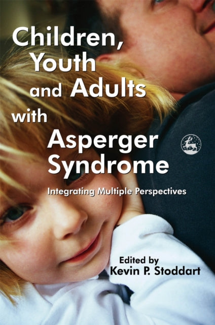 Book cover of: Children, Youth and Adults with Asperger Syndrome. By: Kevin P. Stoddart
