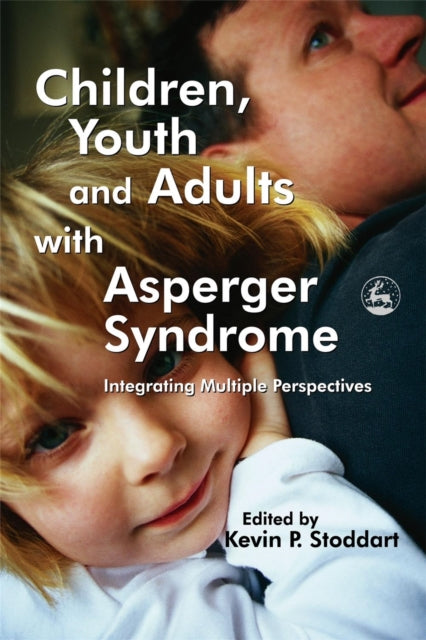 Book cover of: Children, Youth and Adults with Asperger Syndrome. By: Kevin P. Stoddart
