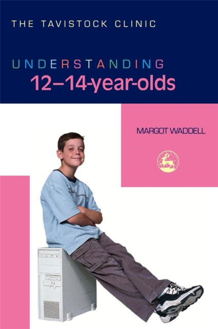 Book cover of: Understanding 12-14-Year-Olds. By: Margot Waddell