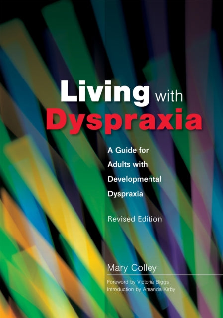 Book cover of: Living with Dyspraxia. By: Mary Colley