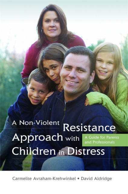 Book cover of: Non-Violent Resistance Approach with Children in Distress