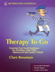 Book cover of: Therapy To Go. By: Clare Rosoman