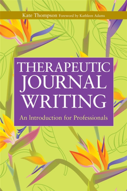 Book cover of: Therapeutic Journal Writing