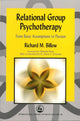 Book cover of: Relational Group Psychotherapy. By: Richard M. Billow