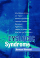 Book cover of: Dyslogic Syndrome. By: Bernard Rimland