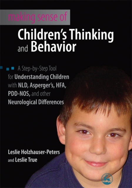 Book cover of: Making Sense of Children's Thinking and Behavior. By: Leslie Holzhauser-Peters