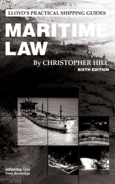 Book cover of: Maritime Law. By: Christopher Julius Starforth Hill