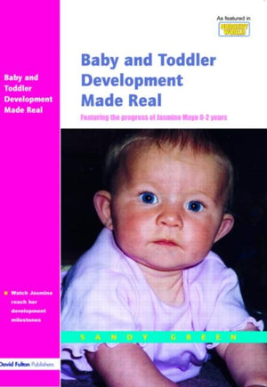 Baby and Toddler Development Made Real