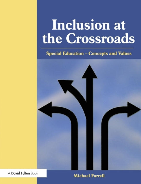 Book cover of: Inclusion at the Crossroads. By: Michael Farrell