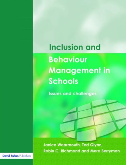 Book cover of: Inclusion and Behaviour Management in Schools. By: Jani Wearmouth