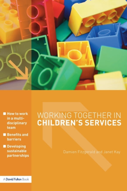 Book cover of: Working Together in Children's Services. By: Damien Fitzgerald, DAMI FITZGERALD