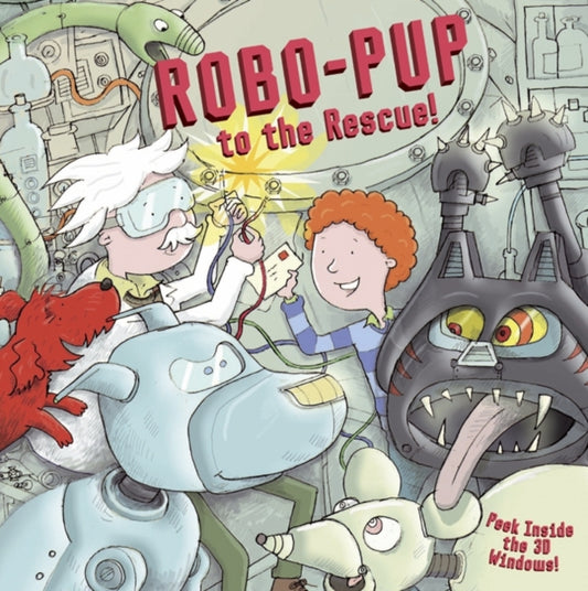 Book cover of: Robo-pup to the Rescue!