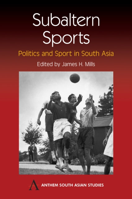 Book cover of: Subaltern Sports. By: James H. Mills
