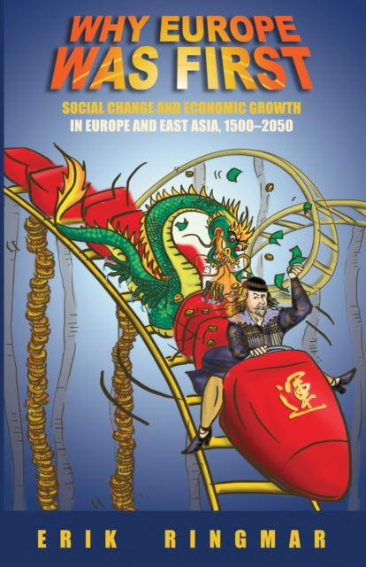 Book cover of: Why Europe Was First. By: Erik Ringmar