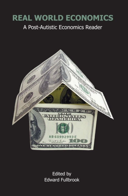 Book cover of: Real World Economics. By: Edward Fullbrook