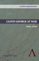Book cover of: Lloyd George at War, 1916-1918. By: George H. Cassar