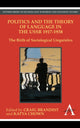 Book cover of: Politics and the Theory of Language in the USSR 1917-1938. By: Craig Brandist
