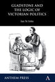 Book cover of: Gladstone and the Logic of Victorian Politics. By: St. John, Ian