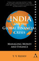 Book cover of: India and the Global Financial Crisis. By: Y. V. Reddy