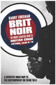 Book cover of: Brit Noir. By: Barry Forshaw