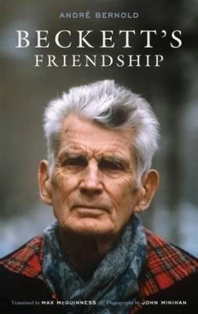 Book cover of: Beckett's Friendship. By: André Bernold