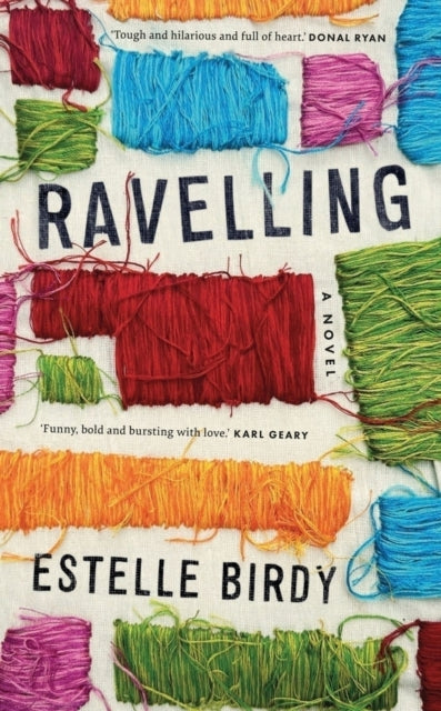 Book cover of: Ravelling: 'A glorious novel' – Donal Ryan