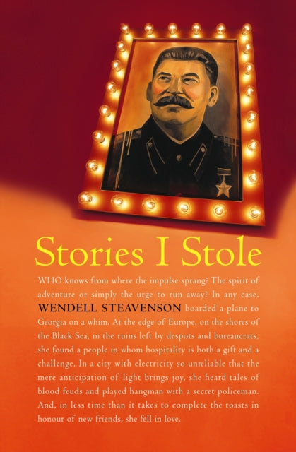 Book cover of: Stories I Stole. By: Wendell Steavenson