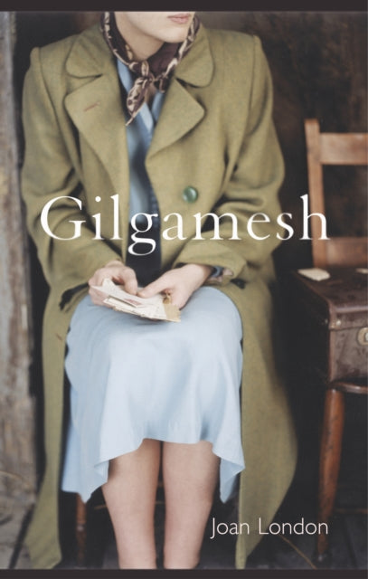 Book cover of: Gilgamesh. By: Joan London