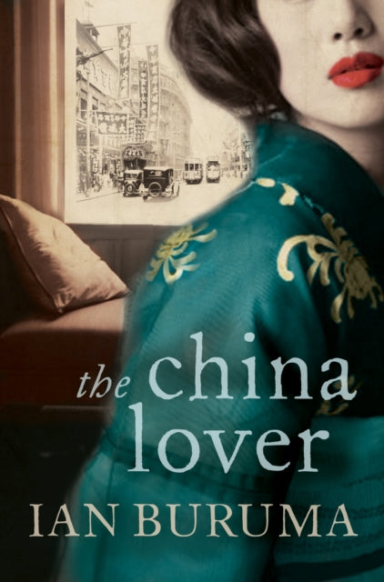 Book cover of: China Lover. By: Ian Buruma