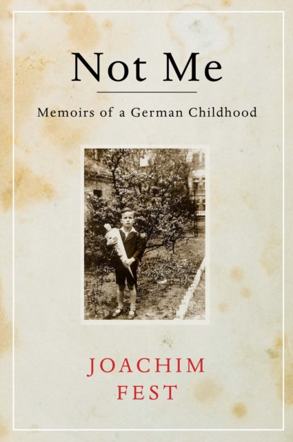 Book cover of: Not Me. By: Joachim C. Fest
