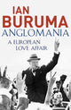 Book cover of: Anglomania. By: Ian Buruma