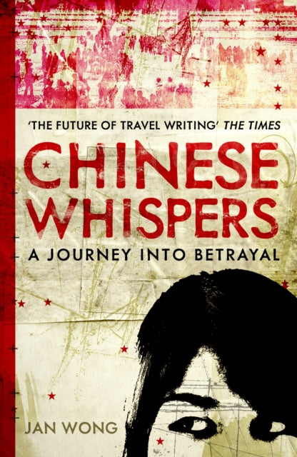 Book cover of: Chinese Whispers. By: Jan Wong