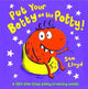 Book cover of: Put Your Botty on the Potty. By: Sam Lloyd