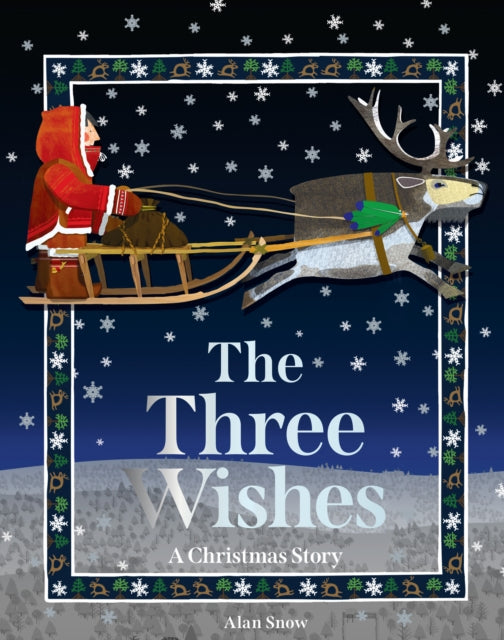 Book cover of: Three Wishes. By: Alan Snow