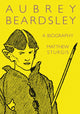 Book cover of: Aubrey Beardsley. By: Matthew Sturgis
