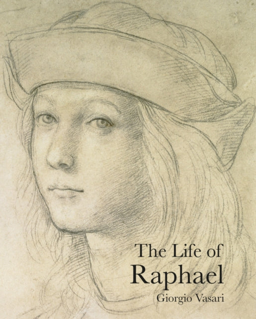 Book cover of: Life of Raphael. By: Giorgio Vasari