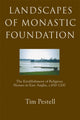 Book cover of: Landscapes of Monastic Foundation. By: Tim Pestell