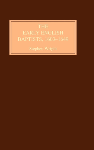 Early English Baptists, 1603-49