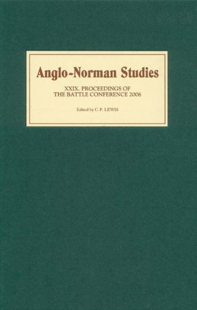 Book cover of: Anglo-Norman Studies XXIX. By: C. P. Lewis