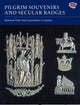 Book cover of: Pilgrim Souvenirs and Secular Badges. By: Brian Spencer