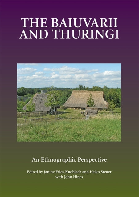 Book cover of: Baiuvarii and Thuringi. By: Dr. Janine Fries-Knoblach