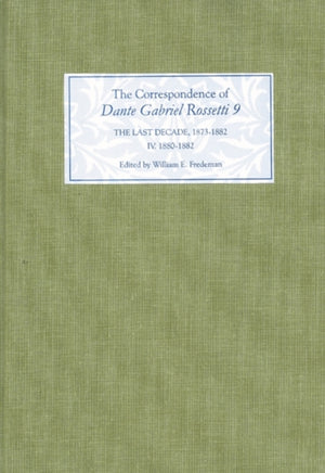 Correspondence of Dante Gabriel Rossetti 9