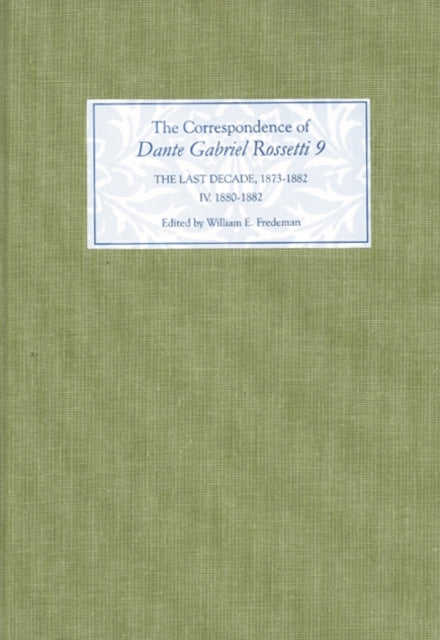 Book cover of: Correspondence of Dante Gabriel Rossetti 9. By: William E. Fredeman
