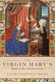 Book cover of: Virgin Mary's Book at the Annunciation. By: Laura Saetveit Miles