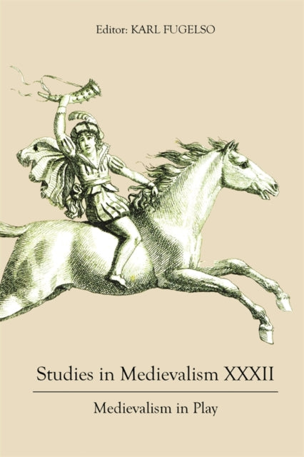 Book cover of: Studies in Medievalism XXXII. By: Karl Fugelso