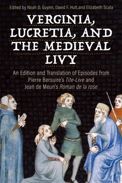 Book cover of: Verginia, Lucretia, and the Medieval Livy. By: Noah D. Guynn