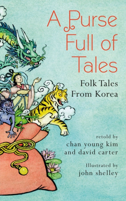 Purse Full of Tales, Folk Tales from Korea 9781843916536 KIM, CHAN YOUNG